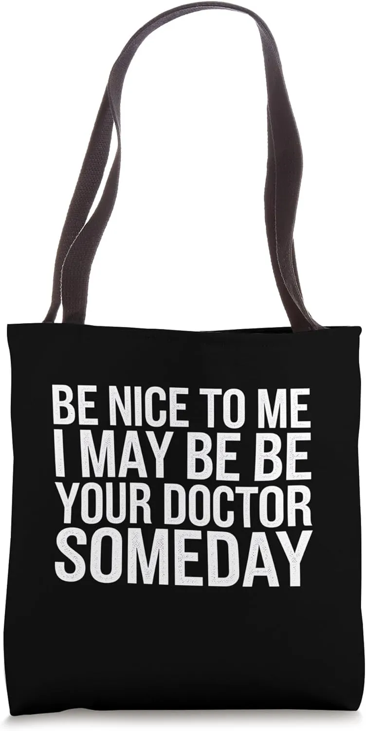 Doctor Funny Medical Student Graduation Gift Someday Doctor Tote Bag